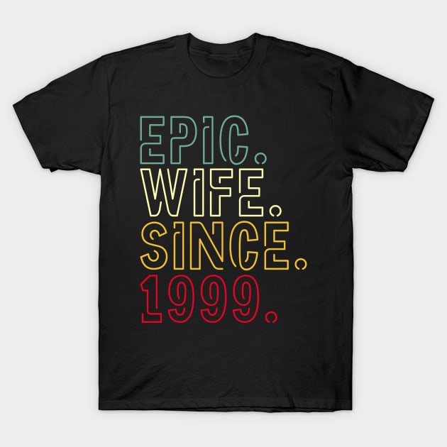 epic wife since 1999 - 23rd wedding anniversary gift for her T-Shirt by PlusAdore